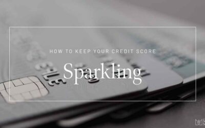 How to Keep Your Credit Score Sparkling